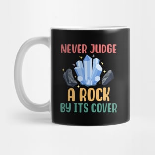 Never Judge A Rock By Its Cover Mug